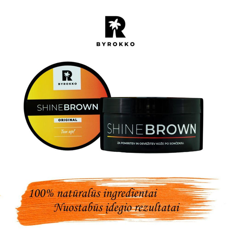 Shine Brown įdegio kremas | BYROKKO - AurelijosSPA